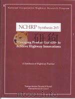 NCHRP Synthesis 265  Managing Product Liability to Achieve Highway Innovations     PDF电子版封面  0309068185   
