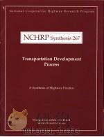 NCHRP Synthesis 267  Transportation Development Process     PDF电子版封面  0309068207   