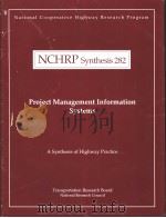 NCHRP Synthesis282 Project Management Information Systems     PDF电子版封面  0309068622   