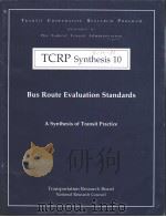 TCRP Synthesis 10  Bus Route Evaluation Standards     PDF电子版封面     