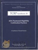 TCRP Synthesis 30  ADA Paratransit Eligibility Certification Practices     PDF电子版封面     