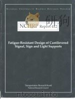 NCHRP Report 412  Fatigue-Resistant Design of Cantilevered Signal、Sign and Light Supports（ PDF版）