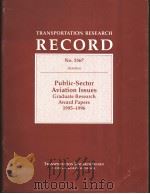 Public-Sector Aviation Issues Graduate Research Award Papers 1995-1996     PDF电子版封面  0309059712   
