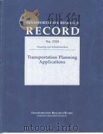 No.1518 Transportation Planning Applications     PDF电子版封面  0309062144   