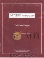 NCHRP Synthesis240 Toll Plaza Design     PDF电子版封面  0309060168   