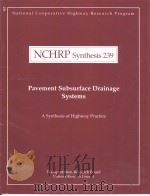 NCHRP Synthesis239 Pavement Subsurface Drainage Systems     PDF电子版封面  030906015X   