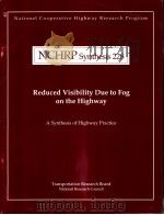 NCHRP Synthesis228 Reduced Visibility Due to Fog on the Highway     PDF电子版封面     