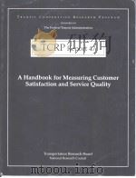 TCRP Report47  A Handbook for Measuring Customer Satisfaction and Service Quality（ PDF版）