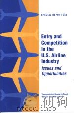 SPECIAL REPORT255 Entry and Competition in the U.S.Airline Industry Issues and Opportunities（ PDF版）