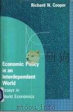 Economic policy in an interdependent world     PDF电子版封面  0262031132  Richard N.Cooper 