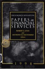 BROOKINGS-WHARTON PAPERS on FINANCIAL SERVICES 1998     PDF电子版封面  0815711859  ROBERT E.LITAN and ANTHONY M.S 