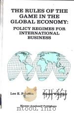 The rules of the game in the global economy:policy regimes for international business     PDF电子版封面  0792392256  Lee E.Preston and Dunane Winds 