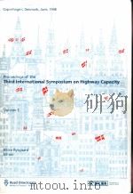 Proceedings of the Third International Symposium on Highway Capacity Volume1-2     PDF电子版封面  8774919059   