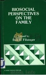 Biosocial perspectives on the family     PDF电子版封面    Erik E.Filsinger 