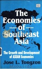 The economies of Southeast Asia：the growth and development of ASEAN Economies     PDF电子版封面  1858982642  Jose L.Tongzon 