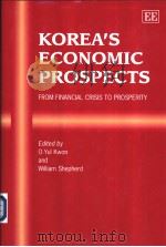 Korea‘s economic prospects：from financial crisis to prosperity     PDF电子版封面  1840642661  O.yul Kwon and William Shepher 