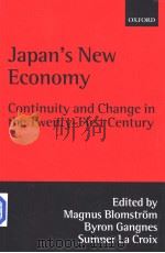 Japan's new economy:continuity and change in the twenty-first century     PDF电子版封面  0199241732  Magnus Blomstorm  Byron Gangne 