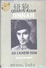 QUAID-E-AZAM JINNAH AS I KNEW HIM     PDF电子版封面    M.A.H.ISPAHANI 