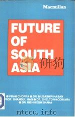 Future of South Asia     PDF电子版封面     