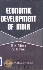 ECONOMIC DEVELOPMENT OF INDIA     PDF电子版封面    S.K.Misra  V.K.Puri 