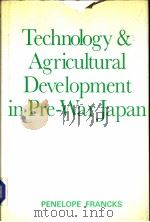 Technology and Agricultural Development in Pre-War Japan     PDF电子版封面  0300029276   