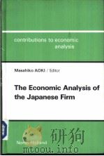 The Economic Analysis of the Japanese Firm     PDF电子版封面  0444868224   