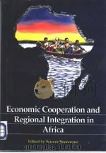 Economic Cooperation and Regional Integration in Africa     PDF电子版封面  9966831312   