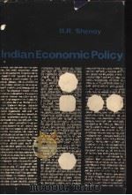 INDIAN ECONOMIC POLICY     PDF电子版封面    B.B.SHENOY 