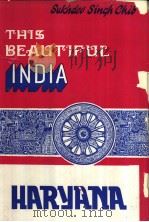 This Beautiful India HARYANA     PDF电子版封面    SUKHDEV SINGH CHIB 