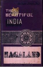 This Beautiful India:NAGALAND（ PDF版）