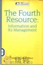 The Fourth Resource:Information and Its Management     PDF电子版封面  0566076969  Divid p Best 