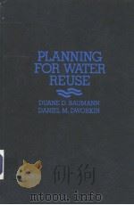 PLANNING FOR WATER REUSE     PDF电子版封面  0884250083   