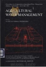 AGRICULTURAL WATER MANAGEMENT     PDF电子版封面  9061916399  A.L.M.van Wijk & J.Wesseling 