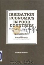 IRRIGATION ECONOMICS IN POOR COUNTRIES     PDF电子版封面  008027451x   