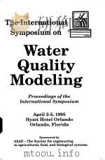 Water Quality Modeling Proceedings of the International Symposium     PDF电子版封面     