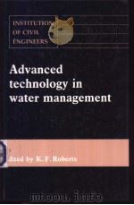 ICE Advanced technology in water management     PDF电子版封面  0727716387   