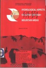 HYDROLOGICAL ASPECTS OF ALPINE AND HIGH-MOUNTAIN AREAS     PDF电子版封面    J.W.Glen 