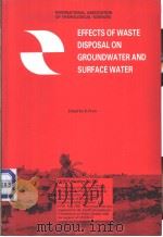 EFFCTS OF WASTE DISPOSAL LON GROUNDWATER AND SURFACE WATER     PDF电子版封面     
