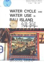 WATER CYCLE AND WATER USE IN BALI ISLAND     PDF电子版封面     