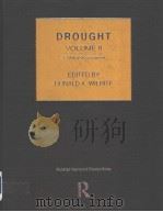 DROUGHT VOLUMEⅡ A Global Assessment EDITED BY DONALD A.WILHITE（ PDF版）