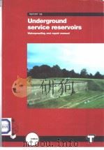 Underground service reservoirs waterproofing and repair manual     PDF电子版封面  0727720953   