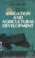JHA IRRIGATION AND AGRICULTURAL DEVELOPMENT     PDF电子版封面     