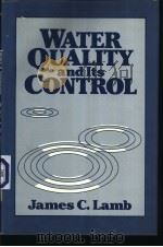 WATER QUALITY and Its CONTROL     PDF电子版封面    James C.Lamb 