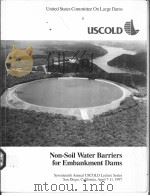 Non-Soil Water Barriers for Embankment Dams     PDF电子版封面  1884575110   