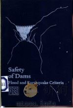 Safety of Dams:Flood and Earthquake Criteria     PDF电子版封面  0309035325   