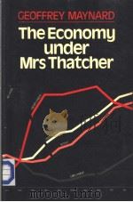 The Economy under mrs Thatcher     PDF电子版封面  063115874X   