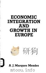 ECONOMIC INTEGRATION AND GROWTH IN EUROPE     PDF电子版封面  0709946643   