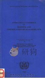 INTERNATIONAL CONFERENCE ON TRAINING AND CERTIFICATION OF SEAFARERS，1978（ PDF版）