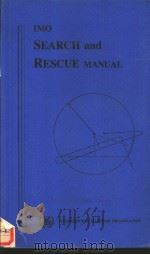 IMO SEARCH and RESCUE MANUAL 1987 edition     PDF电子版封面  9280112252   