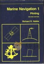 Marine Navigation 1 Piloting SECOND EDITION     PDF电子版封面  087021358X   